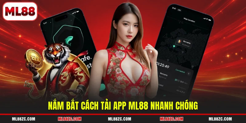 Nắm bắt cách tải app ML88 nhanh chóng